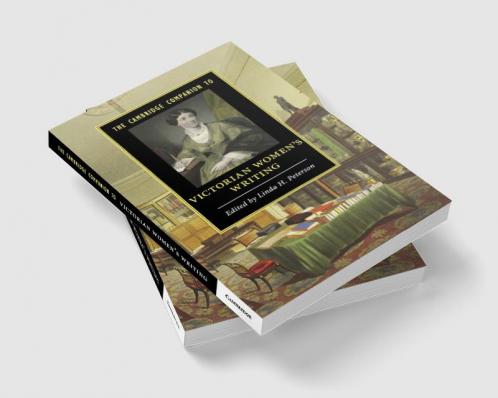 The Cambridge Companion to Victorian Women's Writing