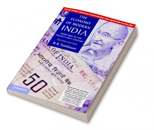 The Economy of Modern India: From 1860 to the Twenty-First Century 2nd Edition (The New Cambridge History of India Vol. 3 Part 3)