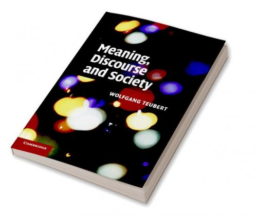 Meaning Discourse and Society