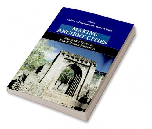 Making Ancient Cities