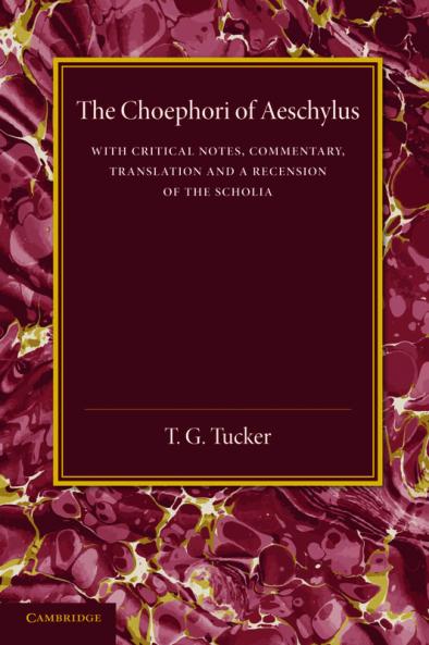 The Choephori of Aeschylus