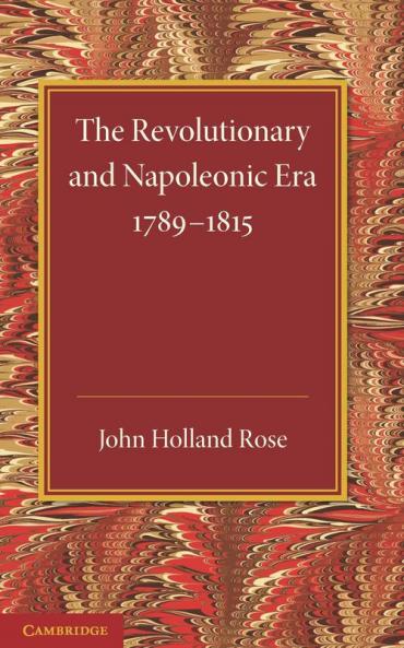 The Revolutionary and Napoleonic Era 1789 1815