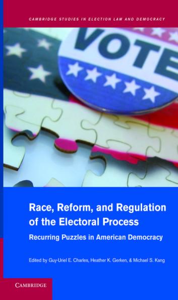 Race Reform and Regulation of the Electoral Process