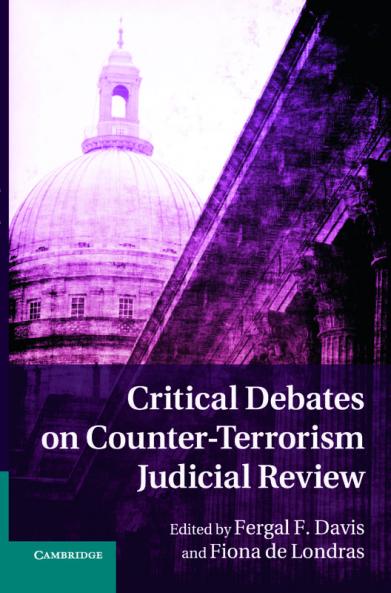 Critical Debates on Counter-Terrorism Judicial Review