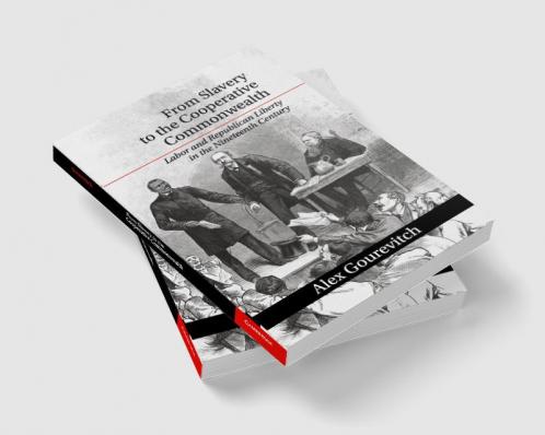 From Slavery to the Cooperative Commonwealth