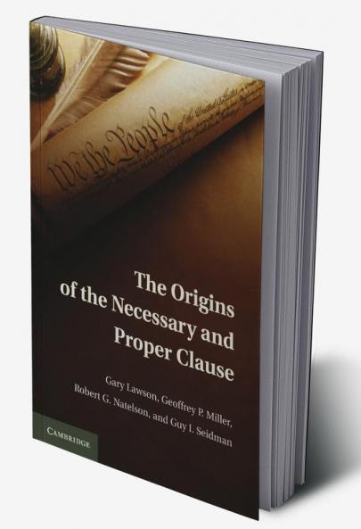The Origins of the Necessary and Proper Clause