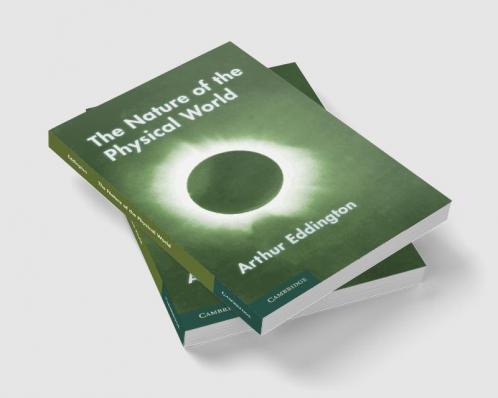 The Nature of the Physical World