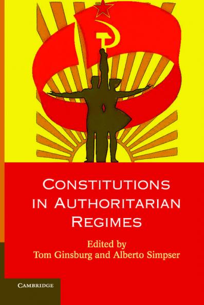 Constitutions in Authoritarian Regimes