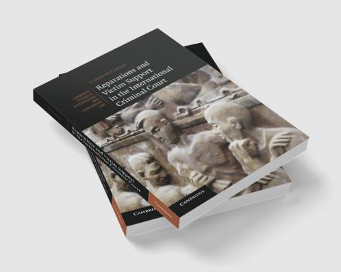 Reparations and Victim Support in the International Criminal Court
