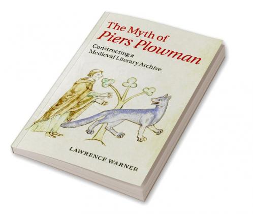 The Myth of Piers Plowman