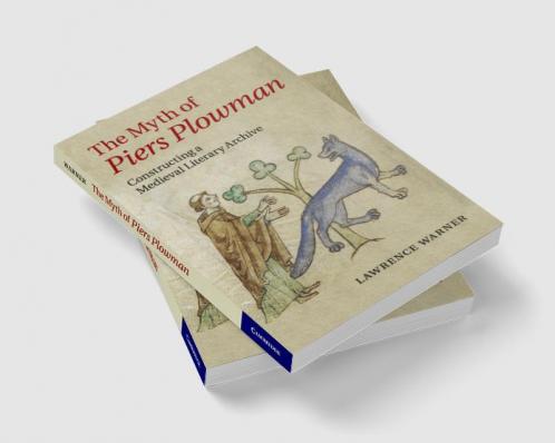 The Myth of Piers Plowman