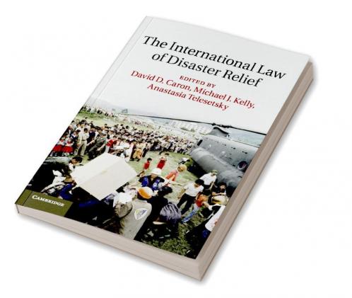 The International Law of Disaster Relief