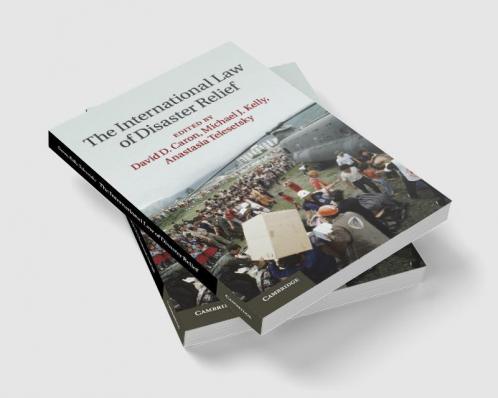 The International Law of Disaster Relief