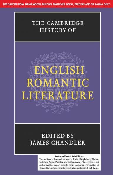 The Cambridge History of English Romantic Literature (SOUTH ASIA EDITION)