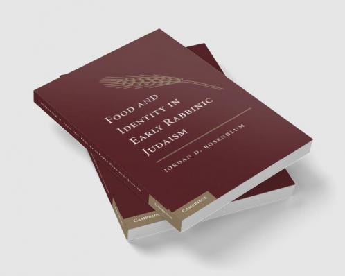 Food and Identity in Early Rabbinic Judaism