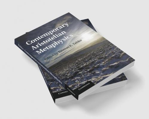 Contemporary Aristotelian Metaphysics