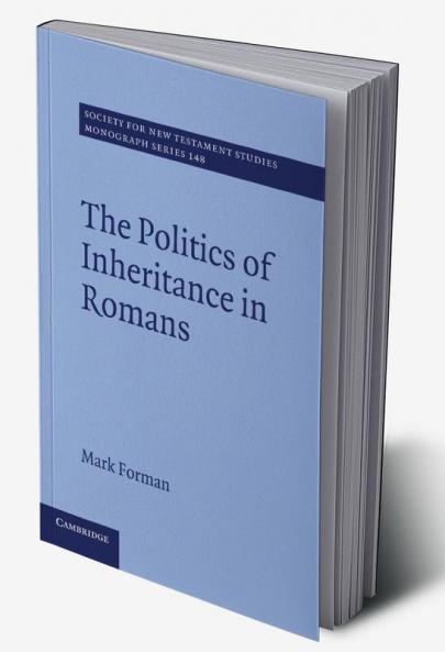 The Politics of Inheritance in Romans