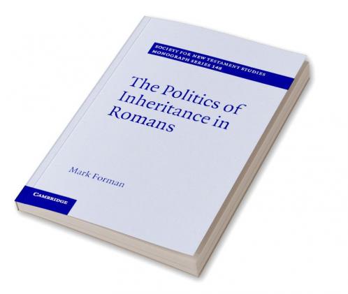 The Politics of Inheritance in Romans
