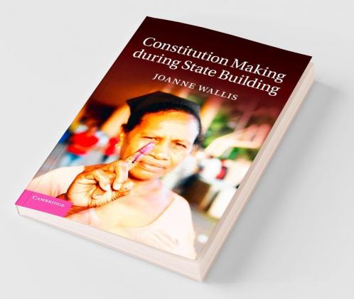 Constitution Making during State Building