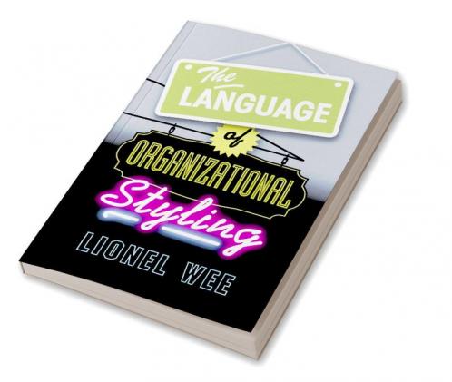 The Language of Organizational Styling