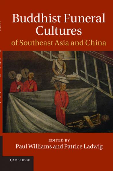 Buddhist Funeral Cultures of Southeast Asia and China