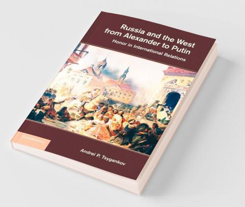 Russia and the West from Alexander to Putin