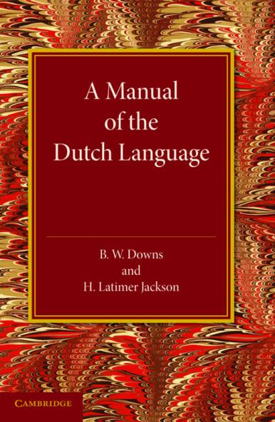 A Manual of the Dutch Language