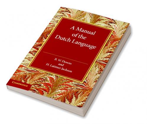 A Manual of the Dutch Language