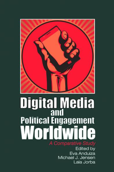 Digital Media and Political Engagement Worldwide