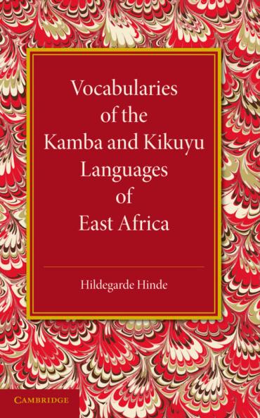 Vocabularies of the Kamba and Kikuyu Languages of East Africa