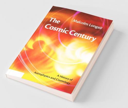 The Cosmic Century