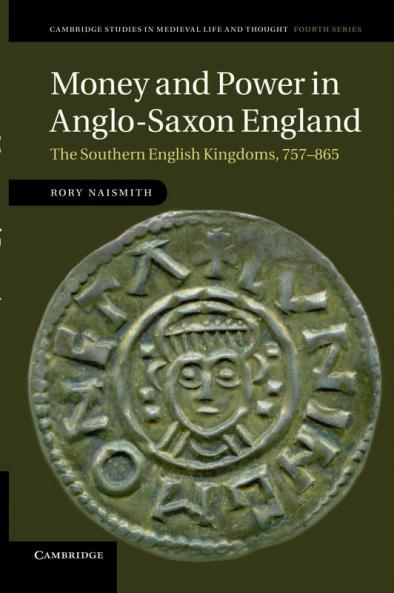 Money and Power in Anglo-Saxon England