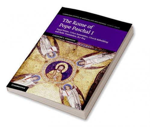 The Rome of Pope Paschal I