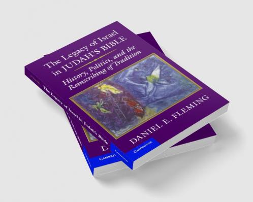 The Legacy of Israel in Judah's Bible