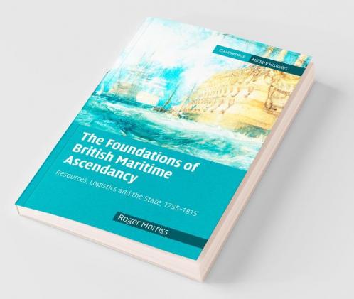 The Foundations of British Maritime Ascendancy
