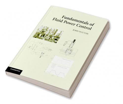 Fundamentals of Fluid Power Control