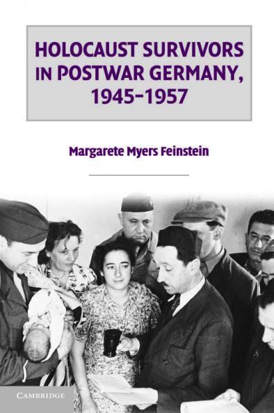 Holocaust Survivors in Postwar Germany 1945 1957