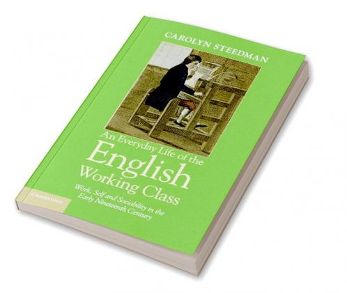 An Everyday Life of the English Working Class
