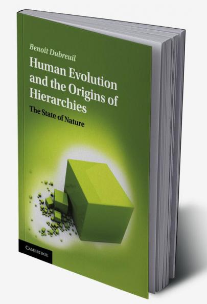 Human Evolution and the Origins of Hierarchies