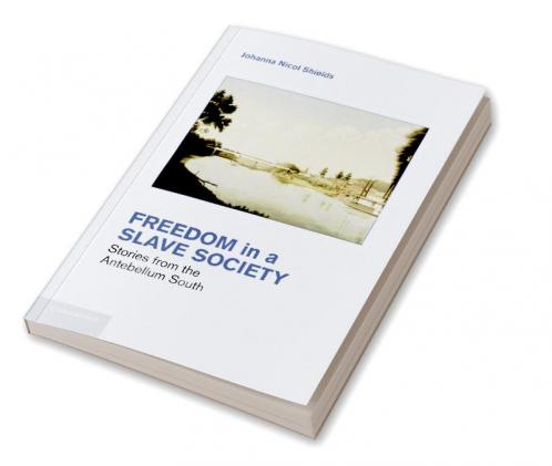 Freedom in a Slave Society