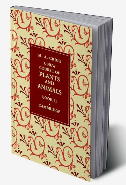 A New Course of Plants and Animals