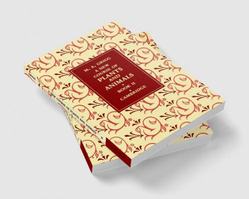 A New Course of Plants and Animals