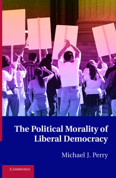 The Political Morality of Liberal Democracy