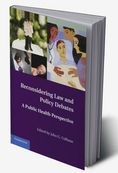 Reconsidering Law and Policy Debates