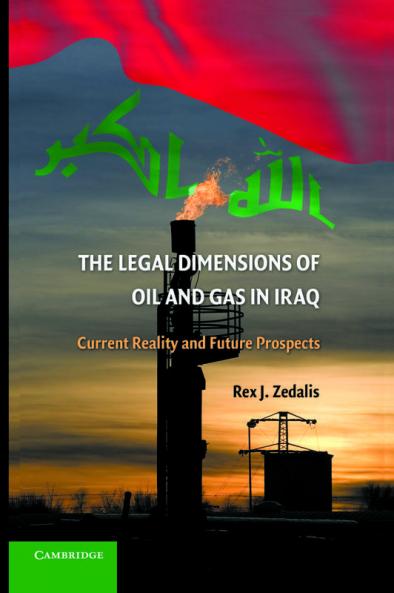 The Legal Dimensions of Oil and Gas in Iraq