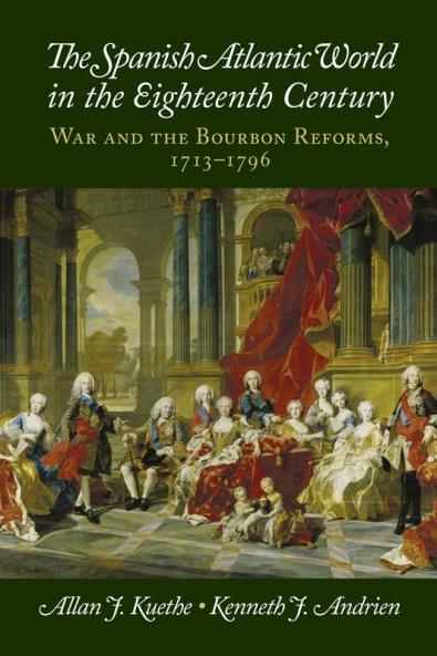 The Spanish Atlantic World in the Eighteenth Century