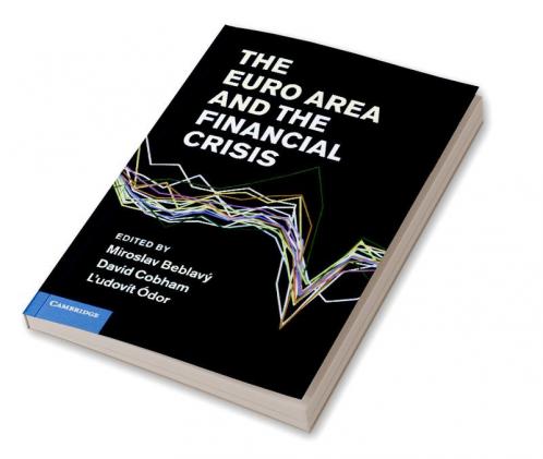 The Euro Area and the Financial Crisis