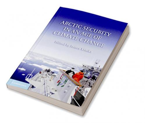Arctic Security in an Age of Climate Change