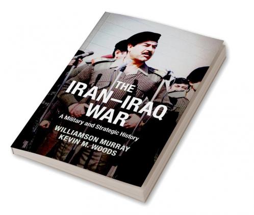 The Iran-Iraq War