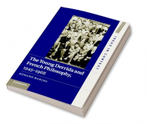 The Young Derrida and French Philosophy 1945 1968